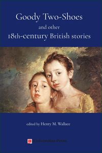 Produktbild: Goody Two-Shoes and other 18th-century British stories