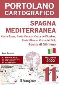 Produktbild: Spagna Mediterranea. Costa Brava, Costa Dorada, Costa dell'Azahar, Costa Blanca, Costa Del Sol, Stretto Di Gibilterra. Portolano cartografico