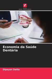 Produktbild: Economia da Sa&uacute;de Dent&aacute;ria