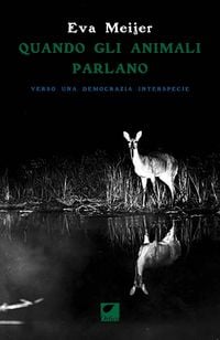 Produktbild: Quando gli animali parlano. Verso una democrazia interspecie