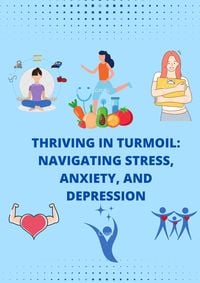 Produktbild: Thriving in Turmoil: Navigating Stress, Anxiety, and Depression (Health)