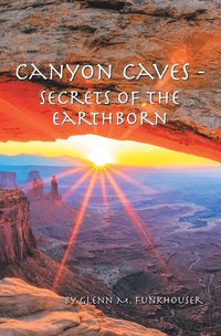 Produktbild: Canyon Caves - Secrets Of The Earthborn