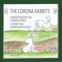 Bild vom Artikel The Corona Rabbits vom Autor Ursula Leitl