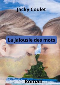 Produktbild: La Jalousie des mots