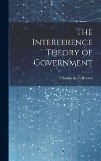 Produktbild: The Interference Theory of Government