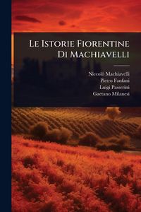 Produktbild: Le Istorie Fiorentine Di Machiavelli