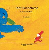 Produktbild: Petit bonhomme. Si je t'attrape...