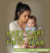 Produktbild: Baby Care for the First Year