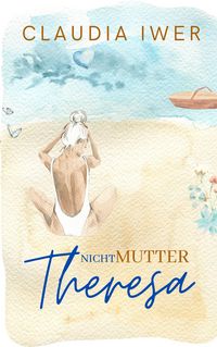 Produktbild: Nicht Mutter Theresa (Entwicklungsroman)