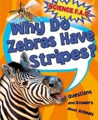 Produktbild: Canavan, T: Why Do Zebras Have Stripes? Questions and Answer