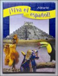 Produktbild: &iexcl;Viva El Espa&ntilde;ol!: &iexcl;Adelante!, Student Textbook