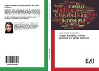 Produktbild: I nostri bambini, vittime anonime del cyber bullismo