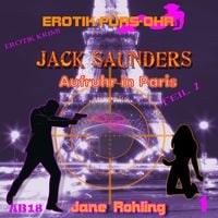 Produktbild: Erotik f&uuml;r's Ohr, Jack Saunders: Aufruhr in Paris 1