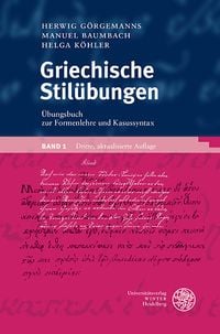Produktbild: Griechische Stil&uuml;bungen / &Uuml;bungsbuch zur Formenlehre und Kasussyntax