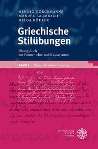 Produktbild: Griechische Stil&uuml;bungen / &Uuml;bungsbuch zur Formenlehre und Kasussyntax