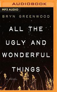 Bild vom Artikel All The Ugly & Wonderful Thi M vom Autor Bryn Greenwood