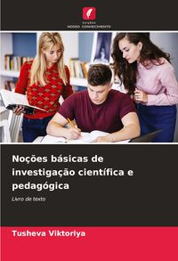 Produktbild: No&ccedil;&otilde;es b&aacute;sicas de investiga&ccedil;&atilde;o cient&iacute;fica e pedag&oacute;gica