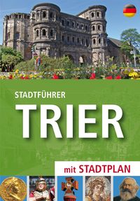 Bild vom Artikel Stadtführer Trier vom Autor Hans J. Kann