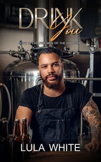 Produktbild: Drink You (Explore Men of the Hamptons, #3)