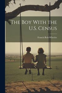 Produktbild: The Boy With the U.S. Census