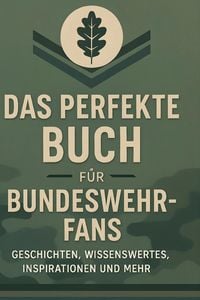 Produktbild: Das perfekte Buch f&uuml;r Bundeswehr-Fans