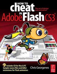 Produktbild: How to Cheat in Adobe Flash Cs3: The Art of Design and Animation