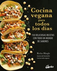 Produktbild: Cocina vegana para todos los d&iacute;as : 150 deliciosas recetas con todo un mundo de sabores