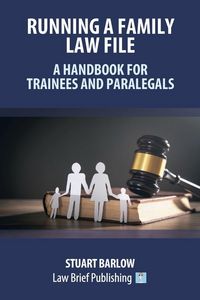 Produktbild: Running a Family Law File - A Handbook for Trainees and Paralegals