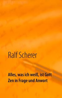 Produktbild: Alles, was ich wei&szlig;, ist Gott