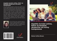 Produktbild: Aspekty kurs&oacute;w online, kt&oacute;re s&iquest; bardziej skuteczne ni&iquest; kursy kampusowe