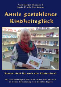 Produktbild: Annis gestohlenes Kindheitsgl&uuml;ck