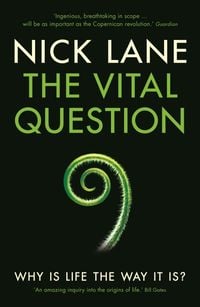 Bild vom Artikel The Vital Question vom Autor Nick Lane