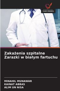 Produktbild: Zakażenia szpitalne Zarazki w bialym fartuchu