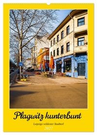 Produktbild: Plagwitz kunterbunt - Leipzigs wildester Stadtteil (Wandkalender 2027 DIN A2 hoch), CALVENDO Monatskalender