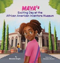 Produktbild: Maya's Exciting Day at the African American Inventors Museum