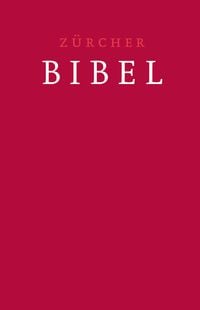 Produktbild: Z&uuml;rcher Bibel &ndash; Traubibel Leinen rubinrot