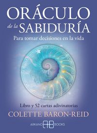 Produktbild: Or&aacute;culo de la sabidur&iacute;a : para tomar decisiones en la vida : libro y 52 cartas adivinatorias