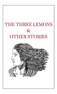 Produktbild: The Three Lemons & Other Stories