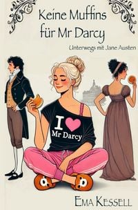 Produktbild: Unterwegs mit Jane Austen / Keine Muffins f&uuml;r Mr Darcy