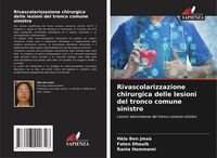 Produktbild: Rivascolarizzazione chirurgica delle lesioni del tronco comune sinistro