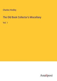 Produktbild: The Old Book Collector's Miscellany