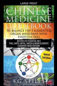 Produktbild: Chinese Medicine Guidebook Balance the 5 Elements & Organ Meridians with Essential Oils (Summary Book Version)
