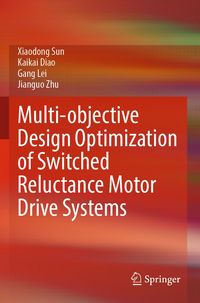 Produktbild: Multi-objective Design Optimization of Switched Reluctance Motor Drive Systems