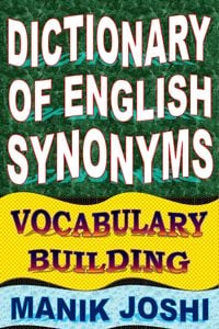 Produktbild: Dictionary of English Synonyms: Vocabulary Building (English Word Power, #1)