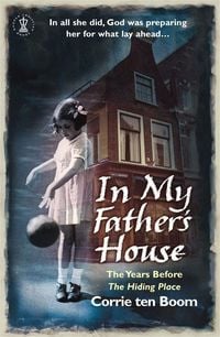 Produktbild: In My Father's House: The Years before 'The Hiding Place'