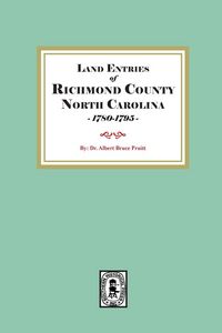 Produktbild: Land Entries of Richmond County, North Carolina, 1780-1795