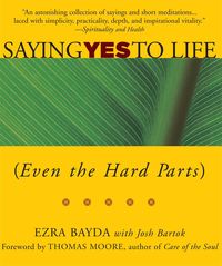 Produktbild: Saying Yes to Life: (Even the Hard Parts)