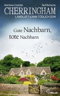 Produktbild: Cherringham - Gute Nachbarn, tote Nachbarn