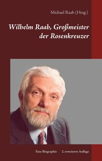 Produktbild: Wilhelm Raab, Gro&szlig;meister der Rosenkreuzer