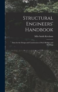 Produktbild: Structural Engineers' Handbook: Data for the Design and Construction of Steel Bridges and Buildings